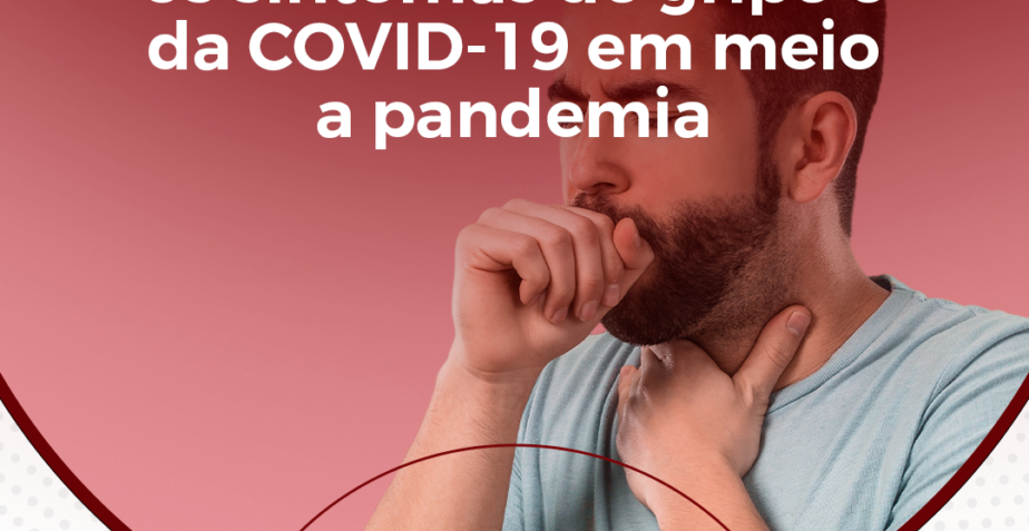 Saiba como diferenciar os sintomas de gripe e da COVID-19 em meio a pandemia